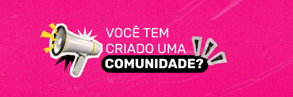 Como é a sua comunidade?