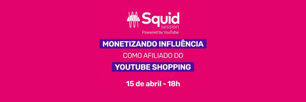 Se inscreva agora no evento sobre afiliados Squid+YouTube