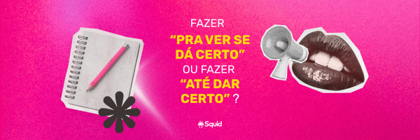  E se você continuar?